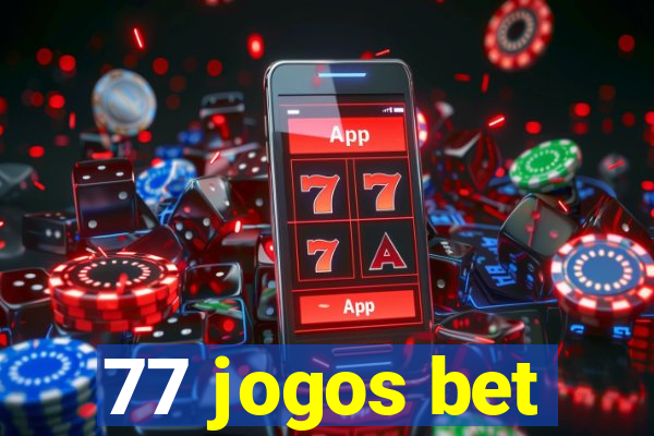 77 jogos bet